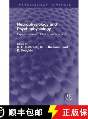 【3-4周达】Neurophysiology and Psychophysiology: Experimental and Clinical Applications [9780367759230]