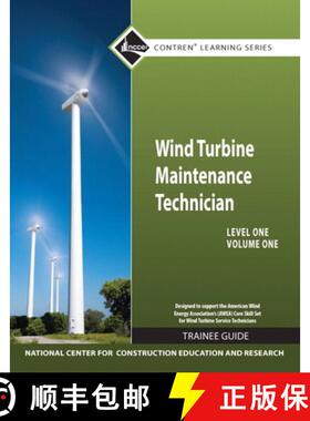【3-4周达】Wind Turbine Maintenance Trainee Guide, Level 1, Volume 1: Wind Turb Main Leve 1 Volu 1 [9780132718950]