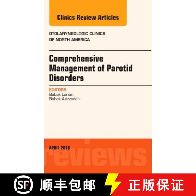 【3-4周达】Comprehensive Management of Parotid Disorders, an Issue of Otolaryngologic Clinics of Nort... [9780323447560]