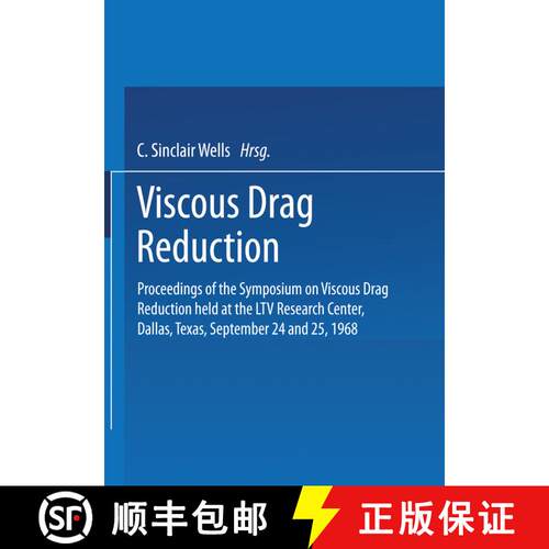 【3-4周达】Viscous Drag Reduction: Proceedings of the Symposium on Viscous Drag Reduction held at the... [9781489955814]