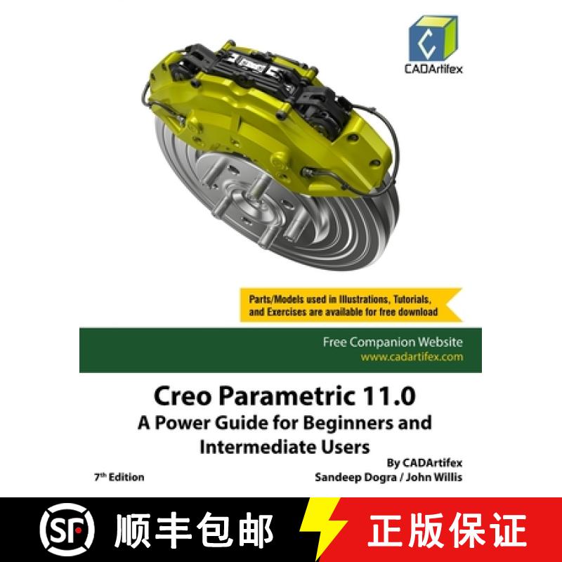 【3-4周达】Creo Parametric 11.0: A Power Guide for Beginners and Intermediate Users [9789394074316]