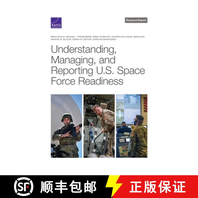 【2-3周达】Understanding, Managing, and Reporting U.S. Space Force Readiness [9781977410733]