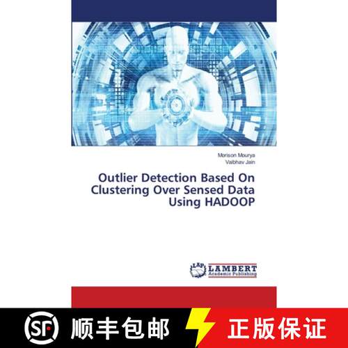 预订 Outlier Detection Based On Clustering Over Sensed Data Using HADOOP [9786139820856]