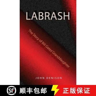 【3-4周达】Labrash: The Story of Bill Gates' Granddaughter [9781927506035]