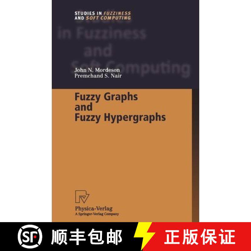 【3-4周达】Fuzzy Graphs and Fuzzy Hypergraphs [9783790824711]
