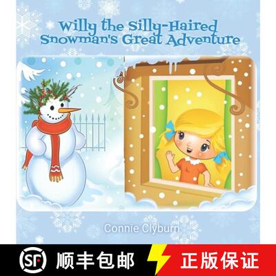 【3-4周达】Willy the Silly-Haired Snowman's Great Adventure [9781734086867]