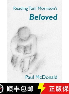 【3-4周达】Reading Toni Morrison's 'Beloved' [9781847603272]