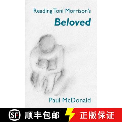 【3-4周达】Reading Toni Morrison's 'Beloved' [9781847603272]
