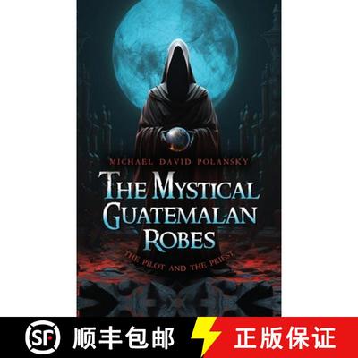 【3-4周达】The Mystical Guatemalan Robes: The Pilot and the Priest [9798989291502]