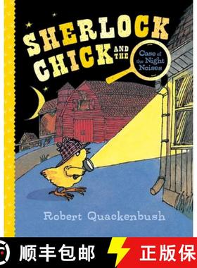 【3-4周达】Sherlock Chick and the Case of the Night Noises [9781534415256]