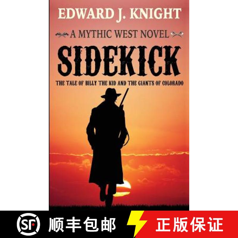 【3-4周达】Sidekick: The Tale of Billy the Kid and the Giants of Colorado [9780578497457]