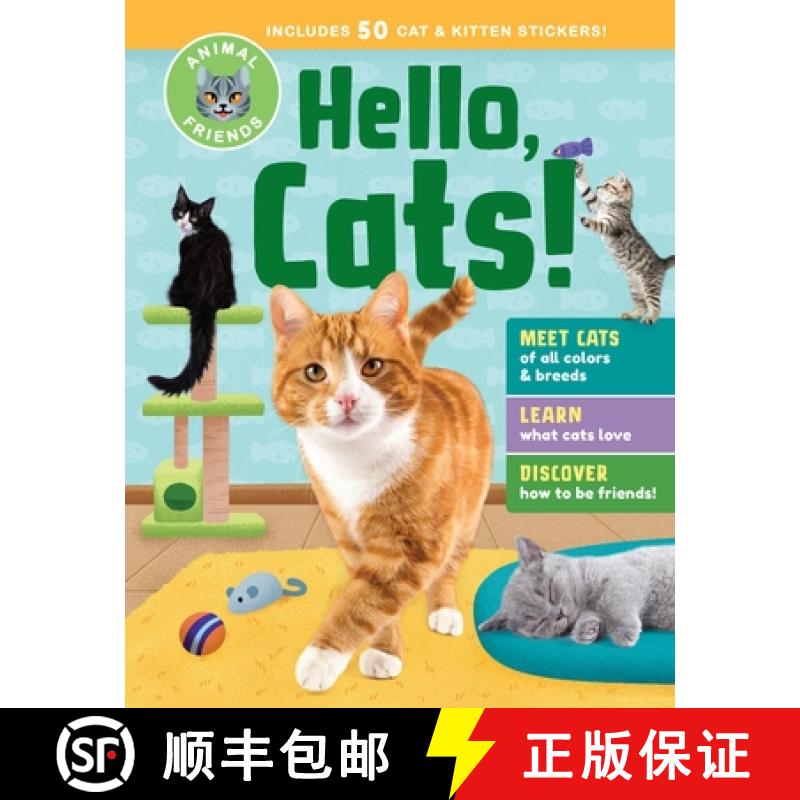 【3-4周达】Animal Friends: Hello, Cats!: Meet Cats of All Colors & Breeds; Learn What Cats Love; Disc... [9781635869200]