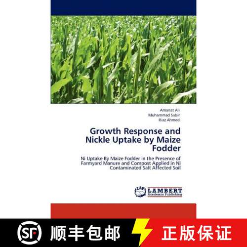 预订 Growth Response and Nickle Uptake by Maize Fodder [9783846527634]