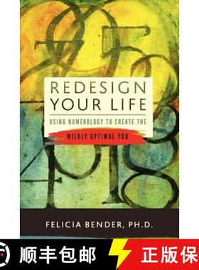 预订 Redesign Your Life: Using Numerology to Create the Wildly Optimal You [9780985168209]
