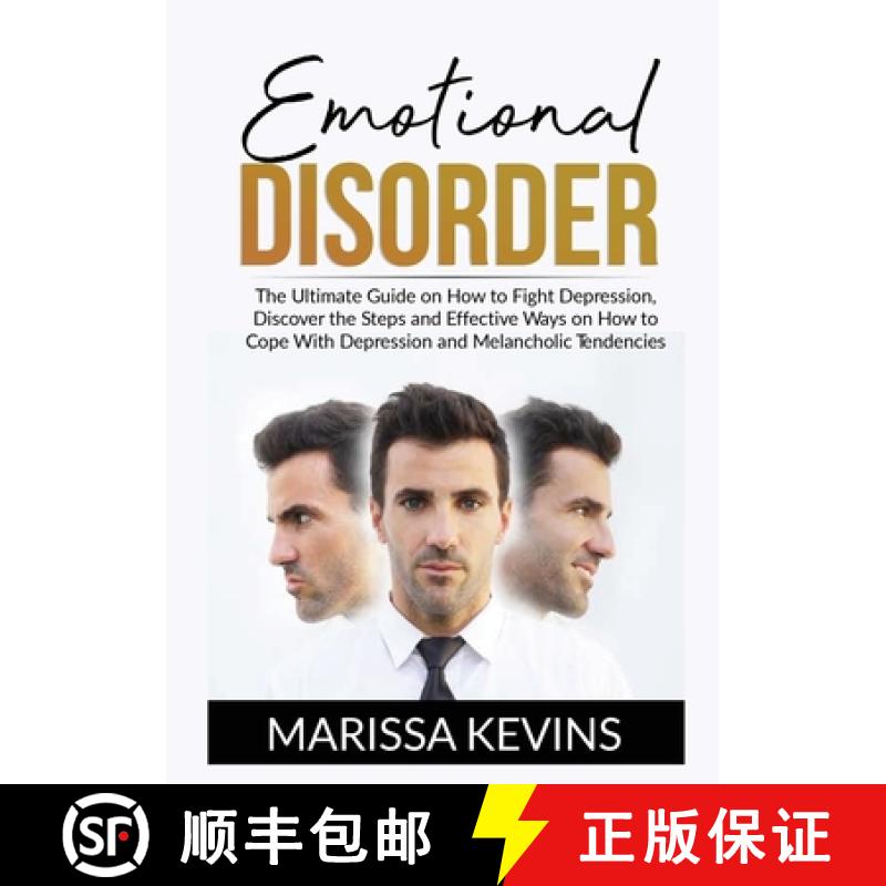 【3-4周达】Emotional Disorder: The Ultimate Guide on How to Fight Depression, Discover the Steps and ... [9786069836972]