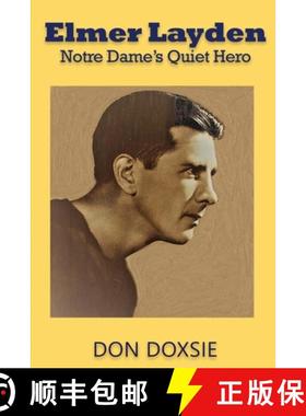 【3-4周达】Elmer Layden: Notre Dame's Quiet Hero [9781088182086]