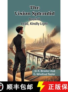 【3-4周达】The Vision Splendid Book III Lead, Kindly Light [9789368090915]
