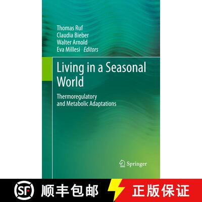【3-4周达】Living in a Seasonal World : Thermoregulatory and Metabolic Adaptations [9783642431265]