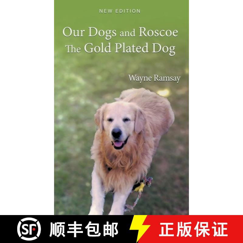 【3-4周达】Our Dogs and Roscoe The Gold Plated Dog [9781959493761]