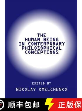 预订 The Human Being in Contemporary Philosophical Conceptions [9781443801430]