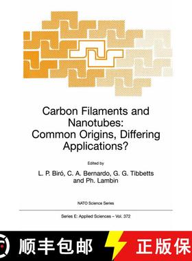 【3-4周达】Carbon Filaments and Nanotubes: Common Origins, Differing Applications?: - Carbon Filament... [9780792369080]