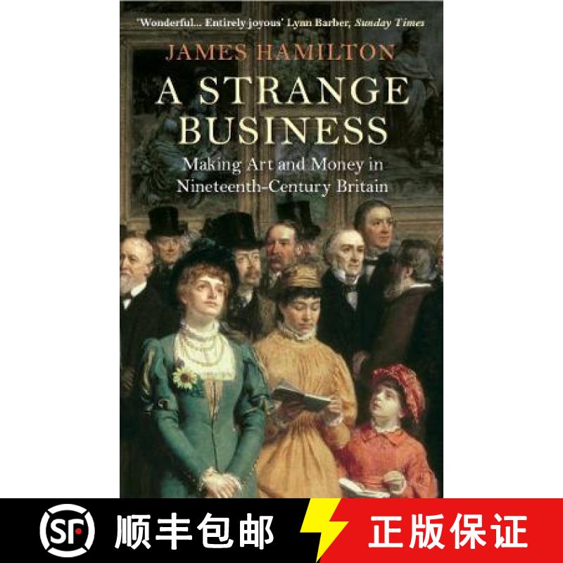 【3-4周达】Strange Business: Making Art and Money in Nineteenth-Century Britain [9781782395188]