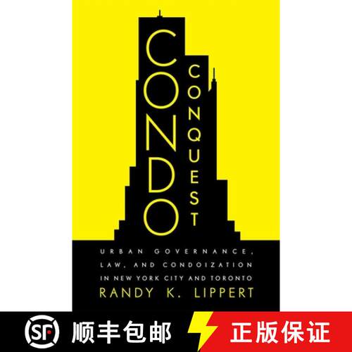 【3-4周达】Condo Conquest – Urban Governance, Law, and Condoization in New York City and Toronto [9780774860369]