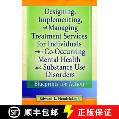 【3-4周达】Designing, Implementing, and Managing Treatment Services for Individuals with Co-Occurring... [9780789011466]