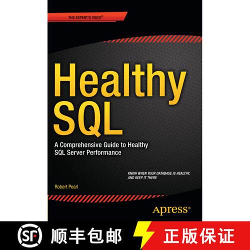 【3-4周达】Healthy SQL : A Comprehensive Guide to Healthy SQL Server Performance (1st ed.) (First Edi... [9781430267737]