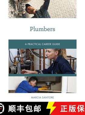 预订 Plumbers : A Practical Career Guide [9781538134283]