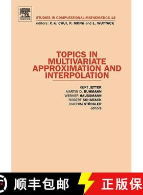 【3-4周达】Topics in Multivariate Approximation and Interpolation: Volume 12 [9780444518446]