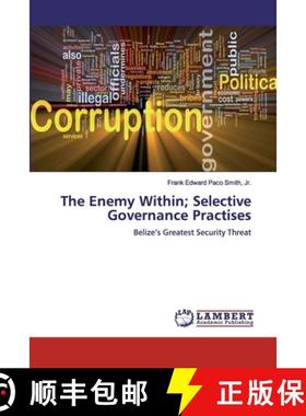 预订 The Enemy Within; Selective Governance Practises [9786200113405]