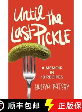 【3-4周达】Until the Last Pickle: A memoir in 18 recipes [9781956989298]