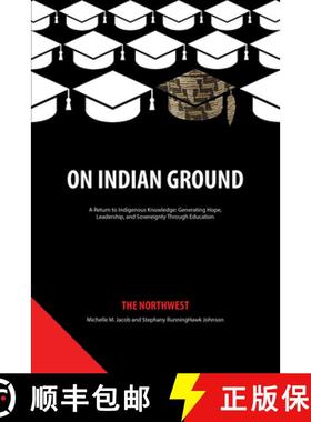 【3-4周达】On Indian Ground: The Northwest (hc) [9781641139014]
