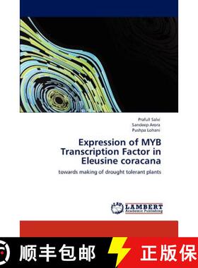 预订 Expression of MYB Transcription Factor in Eleusine coracana [9783848482917]
