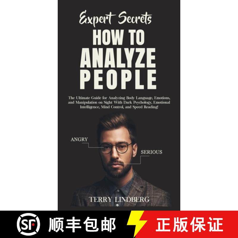 【3-4周达】Expert Secrets - How to Analyze People: The Ultimate Guide for Analyzing Body Language, Em... [9781800762138]