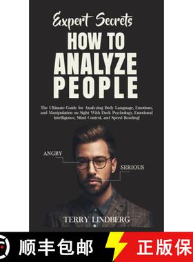 【3-4周达】Expert Secrets - How to Analyze People: The Ultimate Guide for Analyzing Body Language, Em... [9781800762138]