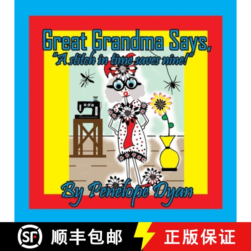 【2-3周达】Great Grandma Says, A stitch in time saves nine! [9781614776895]