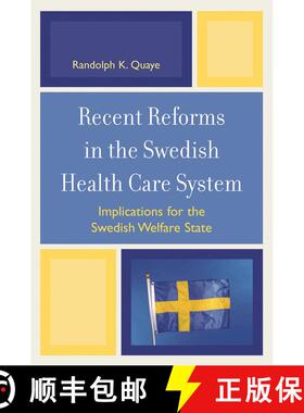 【3-4周达】Recent Reforms in the Swedish Health Care System : Implications for the Swedish Welfare State [9780761837886]