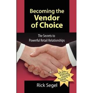 【4周达】Becoming the Vendor of Choice: The Secrets to Powerful Retail Relationships [9781934683019]