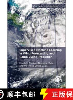 【3-4周达】Supervised Machine Learning in Wind Forecasting and Ramp Event Prediction [9780128213537]