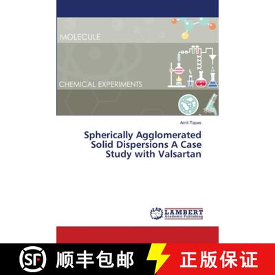 预订 Spherically Agglomerated Solid Dispersions A Case Study with Valsartan [9786139843503]