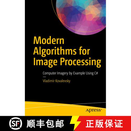 【3-4周达】Modern Algorithms for Image Processing : Computer Imagery by Example Using C# (First Edition) [9781484242360]
