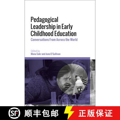 【3-4周达】Pedagogical Leadership in Early Childhood Education: Conversations From Across the World [9781350250482]