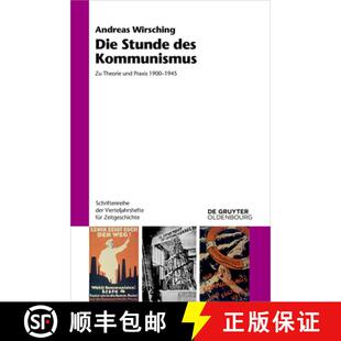 【3-4周达】Die Stunde des Kommunismus – Zu Theorie und Praxis 1900–1945 [9783111382272]