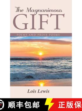 【3-4周达】The Magnanimous Gift: Poems and Prose Poems [9781973646228]
