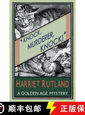 【3-4周达】Knock, Murderer, Knock!: A Golden Age Mystery [9781910570821]