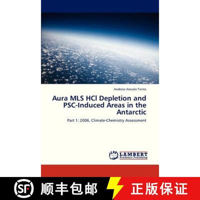 预订 Aura MLS Hcl Depletion and Psc-Induced Areas in the Antarctic [9783659329159]