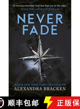 【3-4周达】A Darkest Minds Novel: Never Fade: Book Two in the heart-stopping dystopian series from th... [9781786540225]