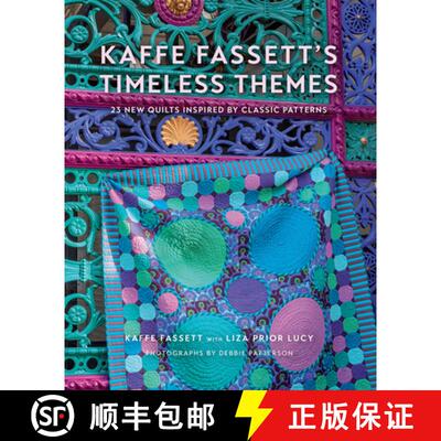 预订 精装 Kaffe Fassett's Timeless Themes: 23 New Quilts Inspired by Classic Patterns [9781419761409]